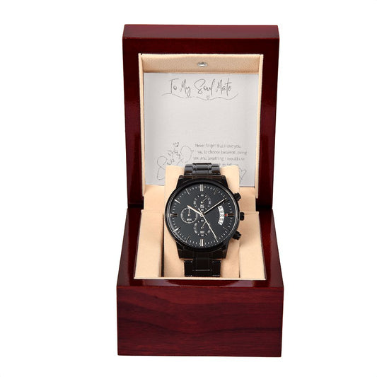 To My Soul Mate - Black Chronography Watch