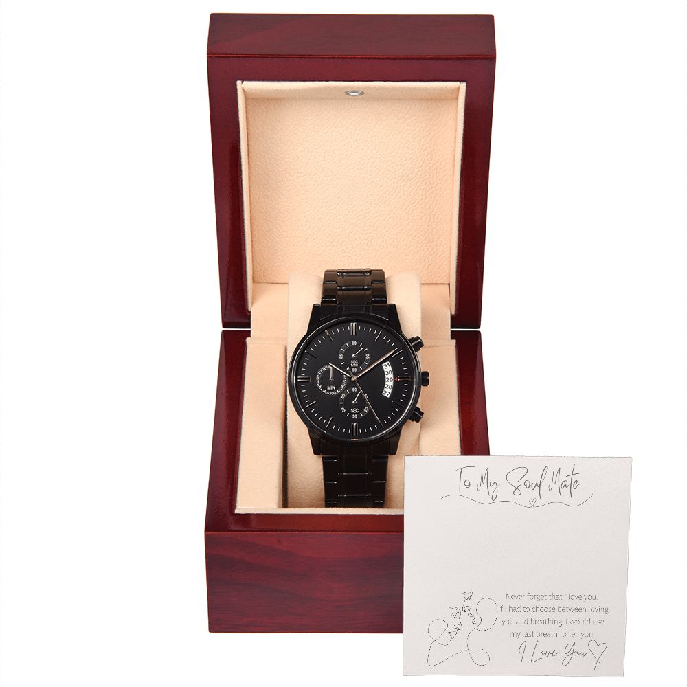 To My Soul Mate - Black Chronography Watch