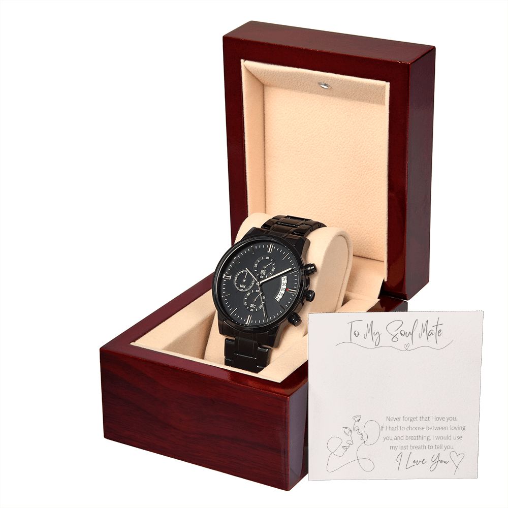 To My Soul Mate - Black Chronography Watch
